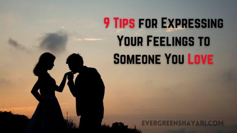 9 Tips for Expressing Your Feelings to Someone You Love