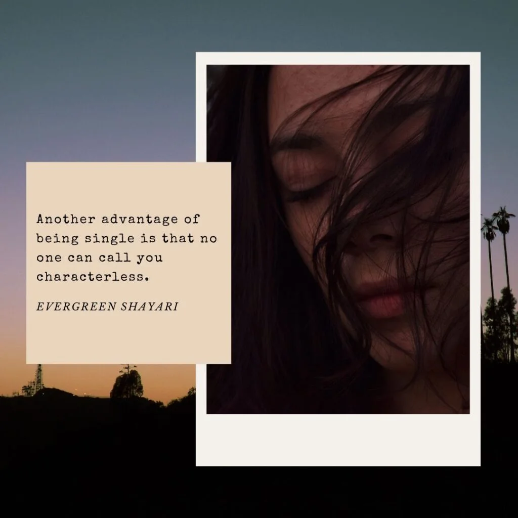 40 Single Girl Quotes for Living The Single Life 3 Advantage of Single Girl Quotes
