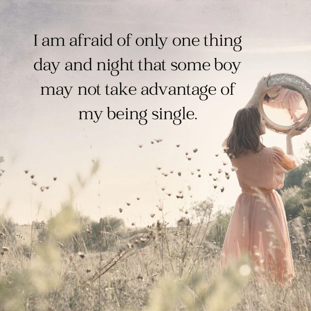 40 Single Girl Quotes for Living The Single Life 6 Afraid Single Girl Quotes