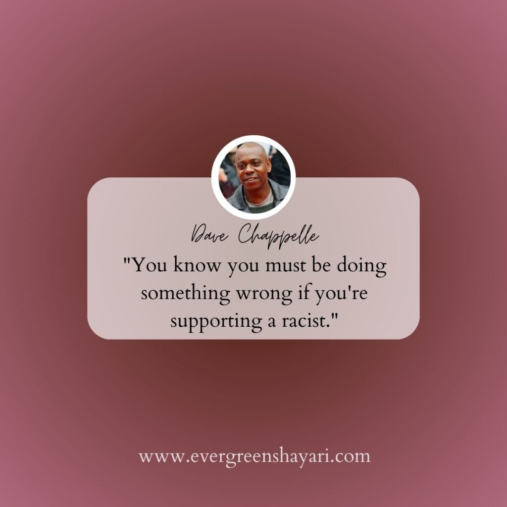 70 Famous Dave Chappelle Quotes 18 Dave Chappelle Quote 17