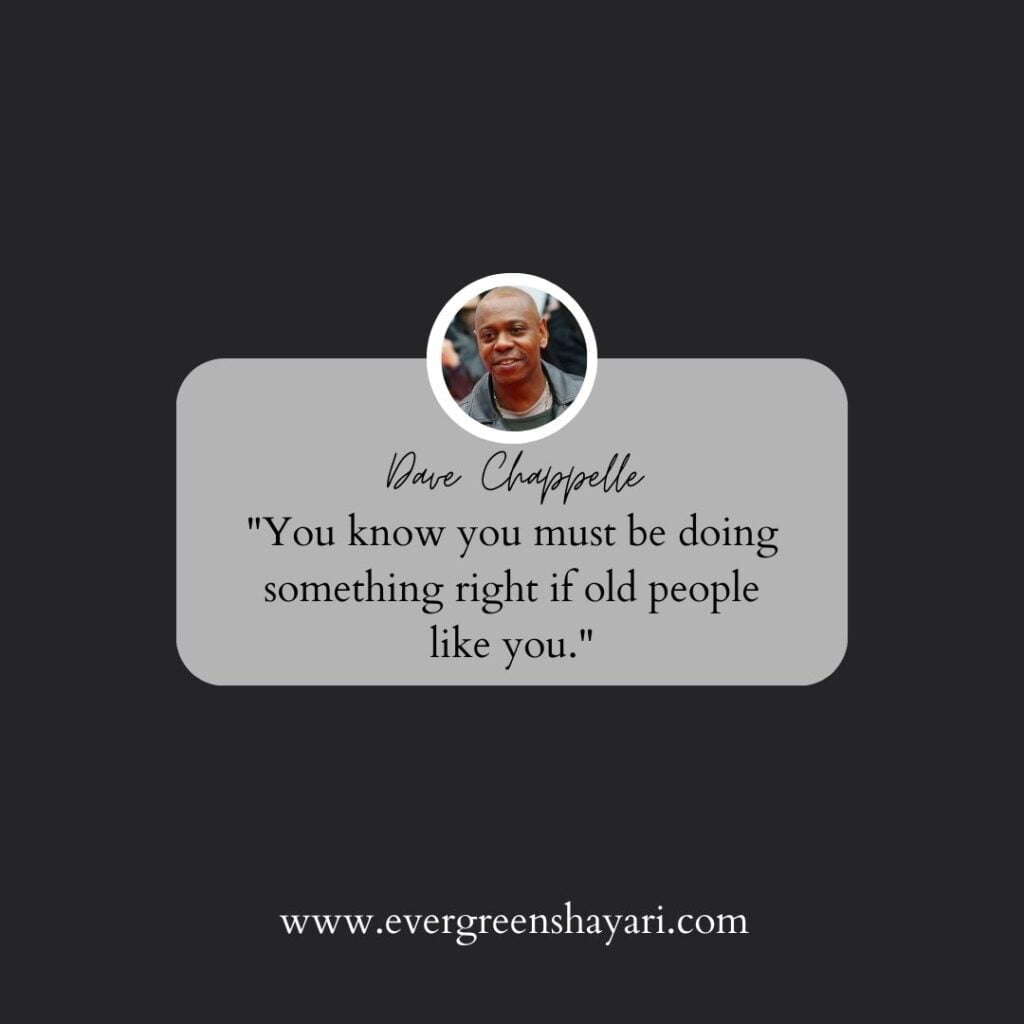 70 Famous Dave Chappelle Quotes 3 Quotes of Dave Chappelle