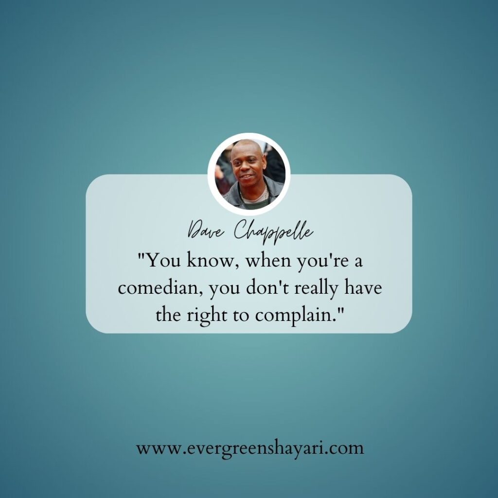 70 Famous Dave Chappelle Quotes 25 Dave Chappelle Quote 24