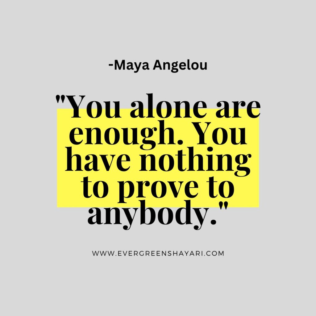 100 Famous Maya Angelou Self-Love Quotes to Empower - Evergreen Shayari ...