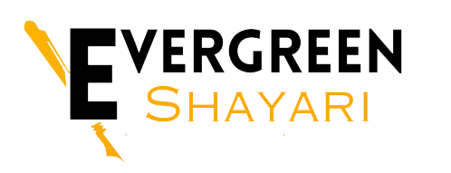 Evergreen Shayari: Motivational, Sad, Funny and Inspirational Quotes