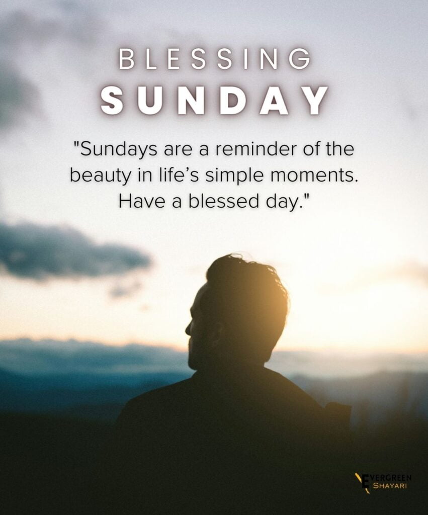 40 Wonderful Sunday Quotes and Images 39 10 Sunday Blessings Quotes and Images 1