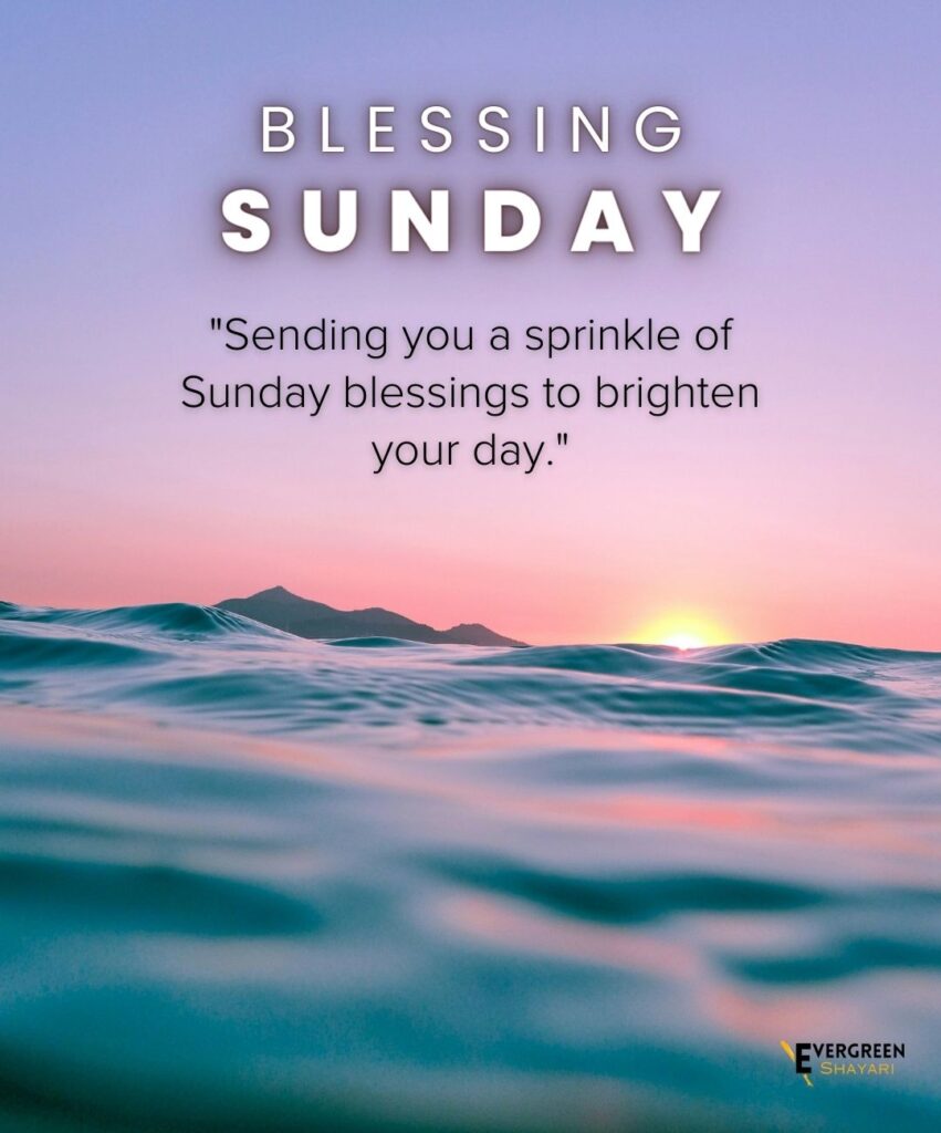 40 Wonderful Sunday Quotes and Images 35 10 Sunday Blessings Quotes and Images 5