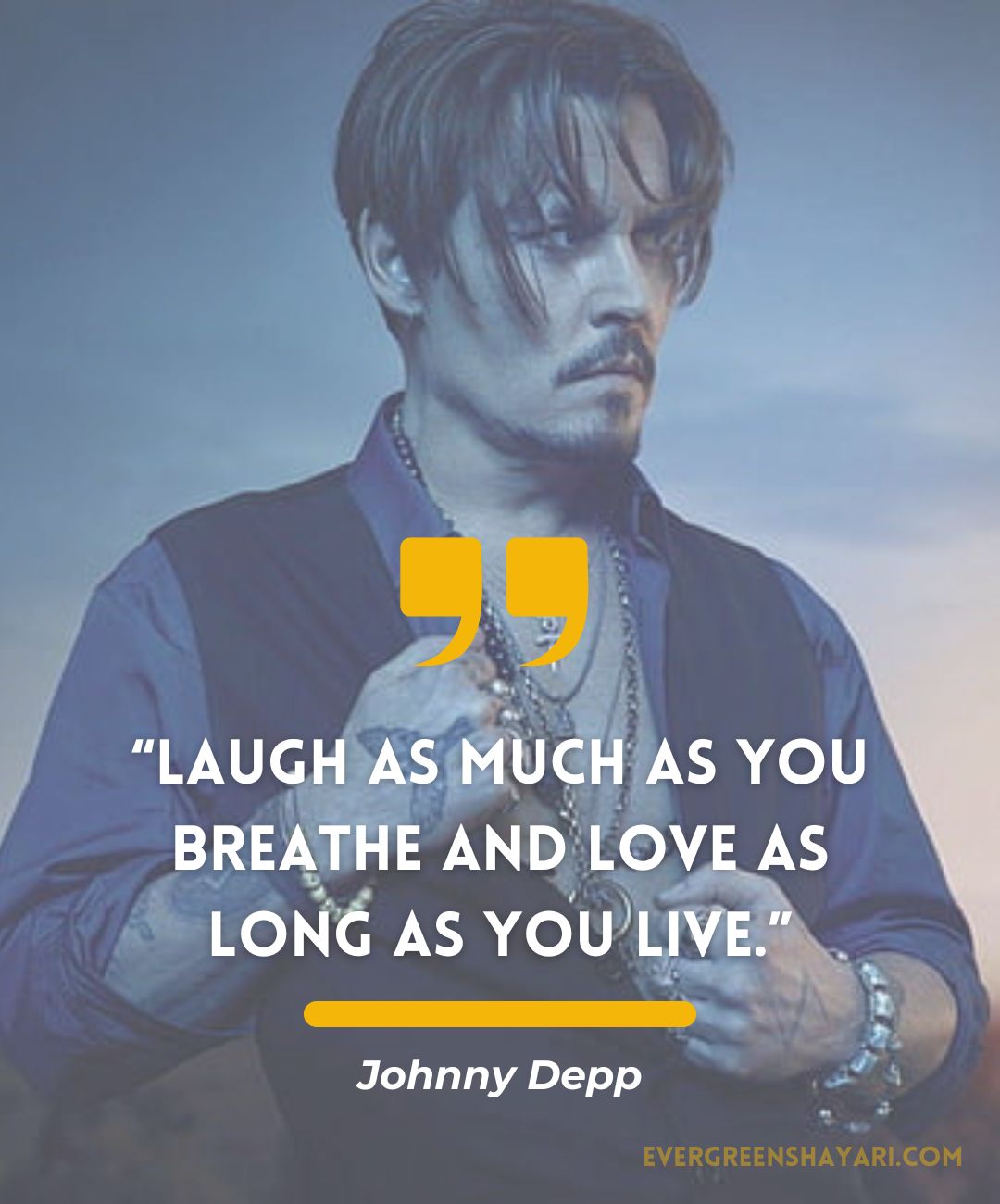 20+ Johnny Depp Quotes About Love “Love is not blind. It simply