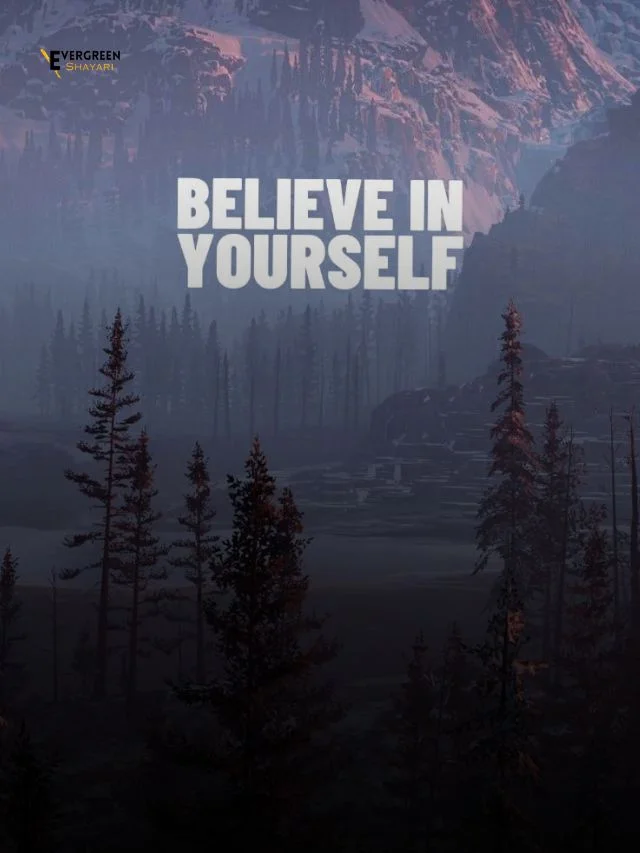 10 Believe in Yourself Quotes to Boost your Confidence