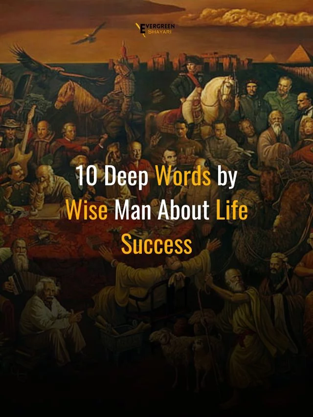 10 Deep Words by Wise Man About Life Success