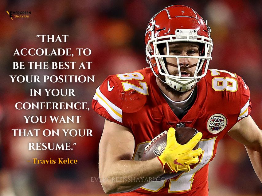 Best 35 Travis Kelce Quotes with Image That Prove He's the King of Confidence 3 Best 35 Travis Kelce Quotes with Image 1