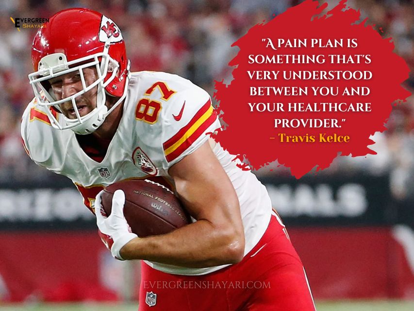 Best 35 Travis Kelce Quotes with Image That Prove He's the King of Confidence 6 Best 35 Travis Kelce Quotes with Image 4