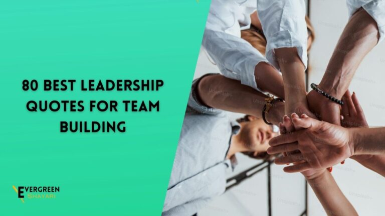 80 Best Leadership quotes for team building