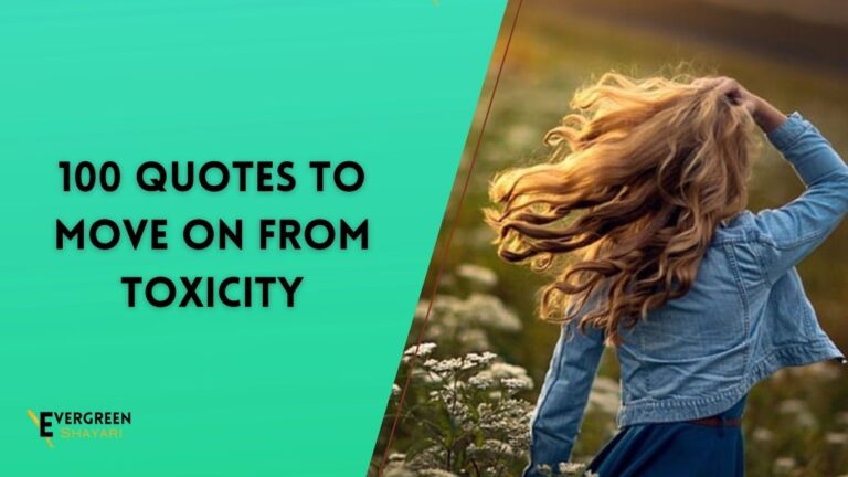 100 Quotes to move on from toxicity