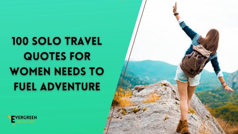 100 Solo Travel Quotes for Women Needs to Fuel Adventure