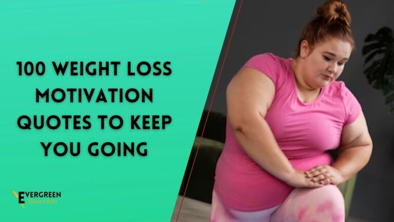 100 Weight Loss Motivation Quotes to Keep You Going